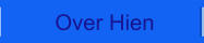 Over Hien