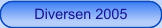 Diversen 2005