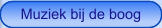 Muziek bij de boog
